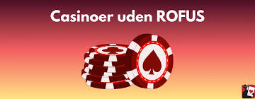 Casino Uden ROFUS – Spil Uden Begrænsninger