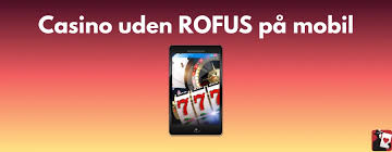 Casinoer Uden Om Rufus - En Guide til Alternativer Casinoer Uden Om Rufus - En Guide til Alternativer
